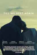 Till We Meet Again Poster 3