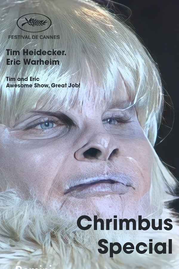 Tim and Eric Awesome Show, Great Job! Chrimbus Special Poster 3