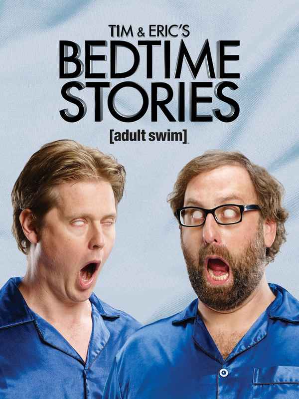 Tim and Eric's Bedtime Stories Poster 2