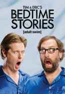 Tim and Eric's Bedtime Stories Poster 4