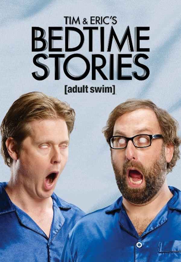 Tim and Eric's Bedtime Stories Poster 4