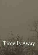 Time Is Away Poster 5