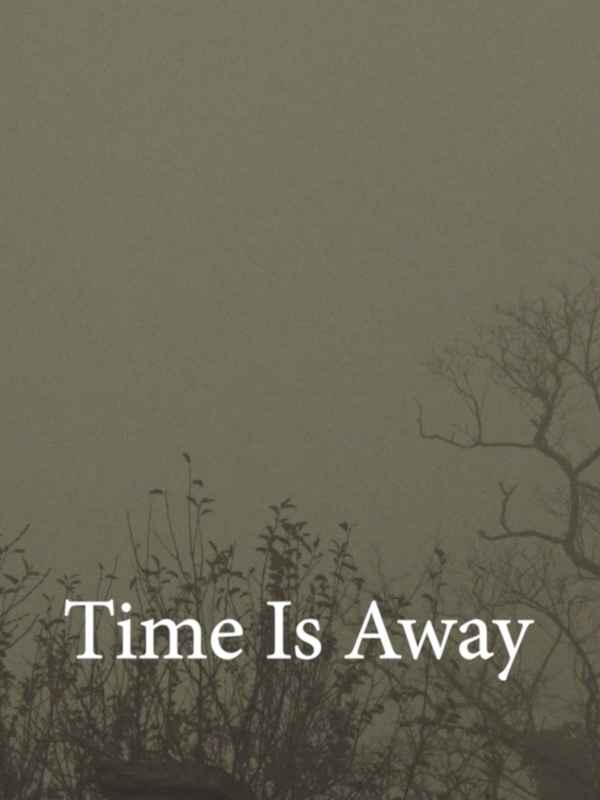 Time Is Away Poster 1