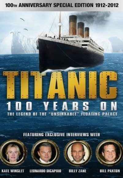 Titanic: 100 Years On