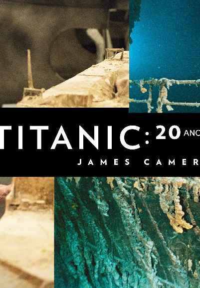 Titanic: 20 Years Later with James Cameron