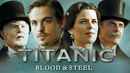 Titanic: Blood and Steel Poster 2