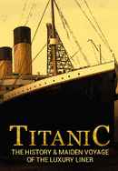 Titanic: The History & Maiden Voyage of the Luxury Liner Poster 4
