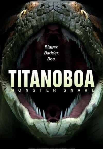 Titanoboa: Monster Snake