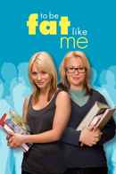 To Be Fat Like Me Poster 2