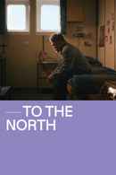 To The North Poster 1