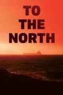 To The North Poster 4