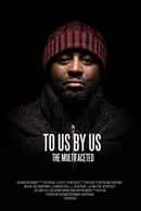 To Us by Us - The Multifaceted Poster 1