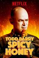 Todd Barry: Spicy Honey Poster 6