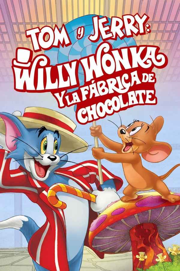 Tom and Jerry: Willy Wonka and the Chocolate Factory Poster 6