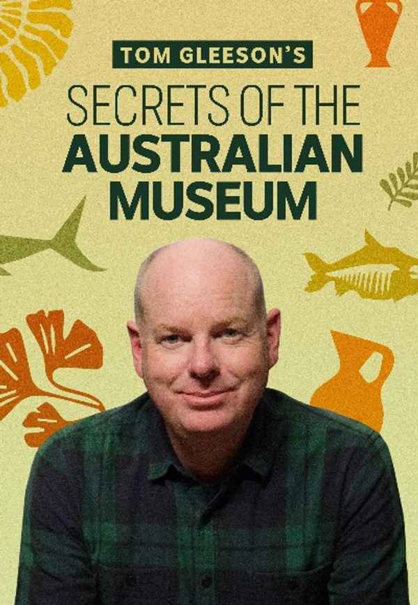 Tom Gleeson's Secrets of the Australian Museum Poster 5