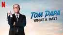 Tom Papa: What a Day! Poster 2