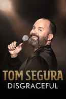 Tom Segura: Disgraceful Poster 5