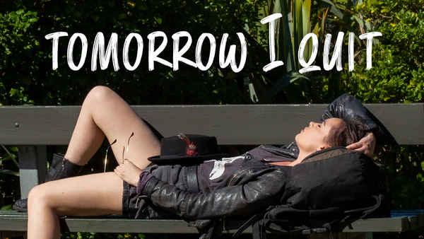 Tomorrow I Quit Poster 2
