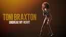 Toni Braxton: Unbreak My Heart Poster 2