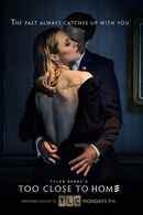 Too Close to Home Poster 4