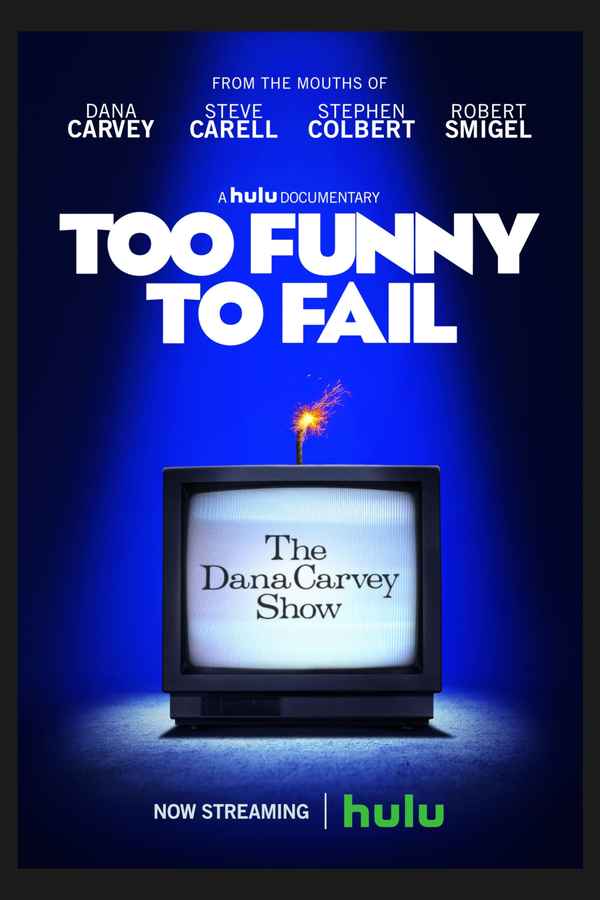 Too Funny to Fail: The Life & Death of The Dana Carvey Show Poster 1