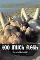 Too Much Flesh Poster 3