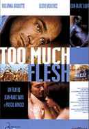 Too Much Flesh Poster 4