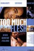 Too Much Flesh Poster 1