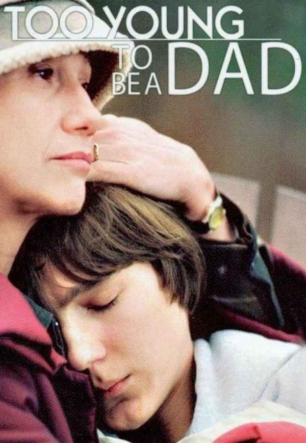 Too Young to Be a Dad Poster 3