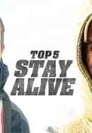 Top 5 Stay Alive Poster 3