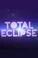 Total Eclipse Poster 1