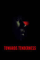 Towards Tenderness Poster 1