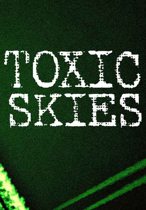 Toxic Skies Poster 2