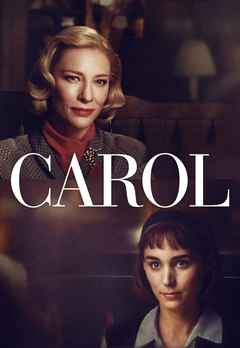 Watch Carol Full Movie Online, Release Date, Trailer, Cast and Songs |  Romance Film