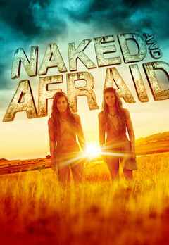 Watch Naked And Afraid Online All Seasons Or Episodes Other Show Web Series