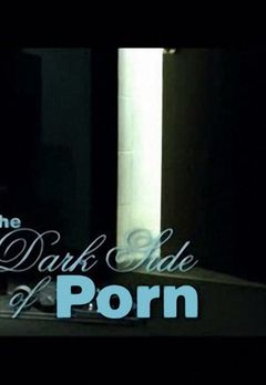 Watch The Dark Side of Porn Online, All Seasons or Episodes ...
