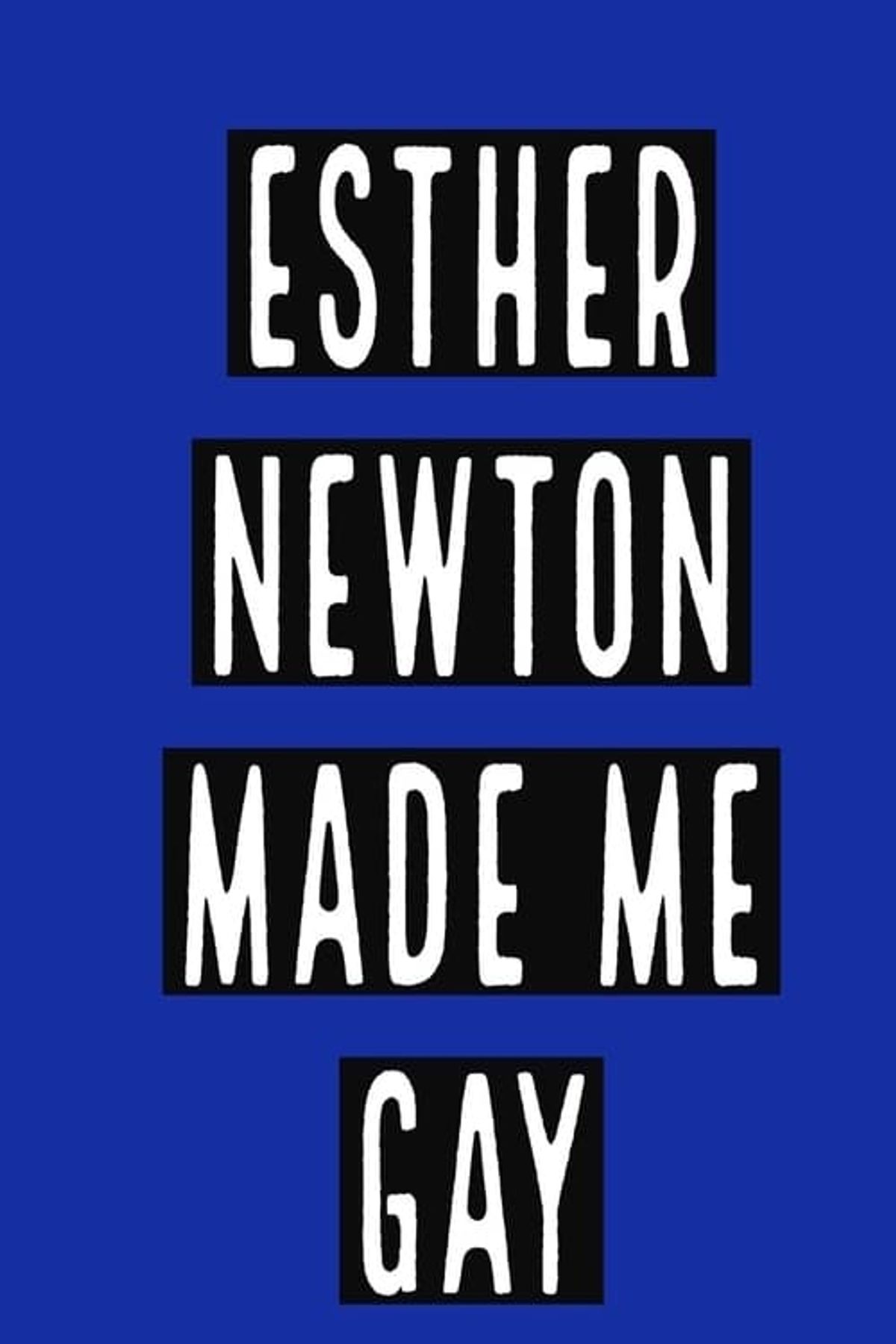 Watch Esther Newton Made Me Gay Full Movie Online, Release Date, Trailer, Cast and Songs - Vimarsana News