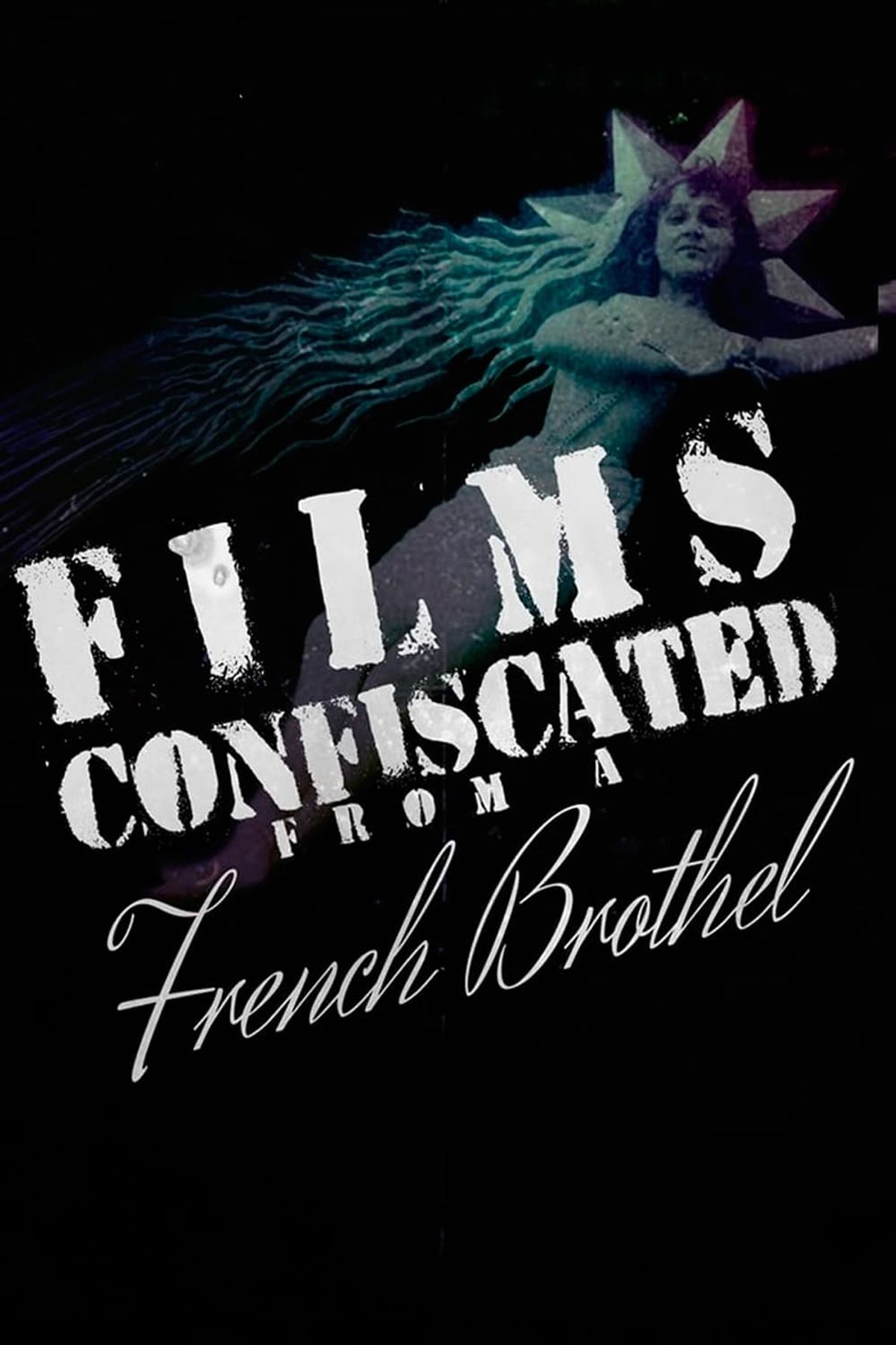 Watch Films Confiscated from a French Brothel Full Movie Online, Release Date, Trailer, Cast and Songs - Vimarsana News