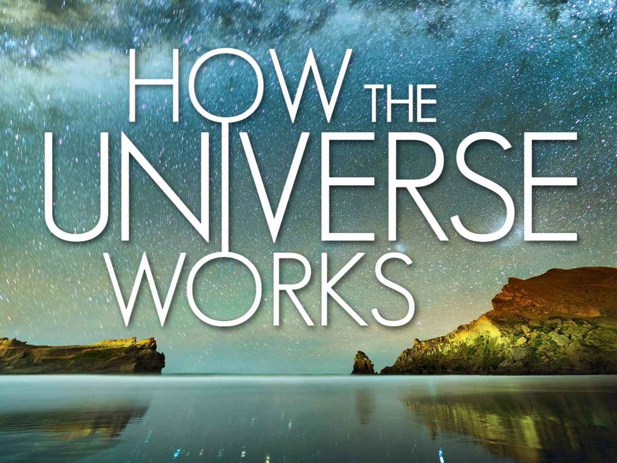 Watch How The Universe Works Online, All Seasons or Episodes