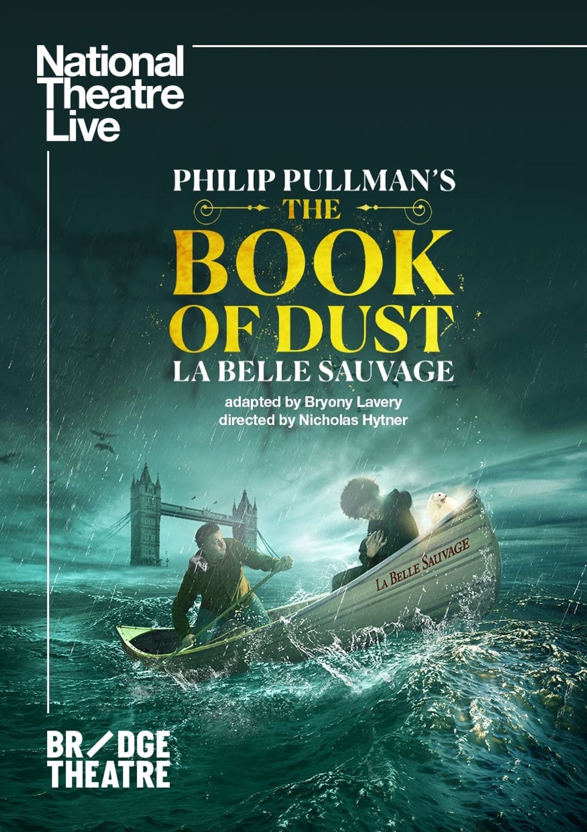 Watch National Theatre Live: The Book of Dust - La Belle Sauvage Full Movie Online, Release Date, Trailer, Cast and Songs - Vimarsana News