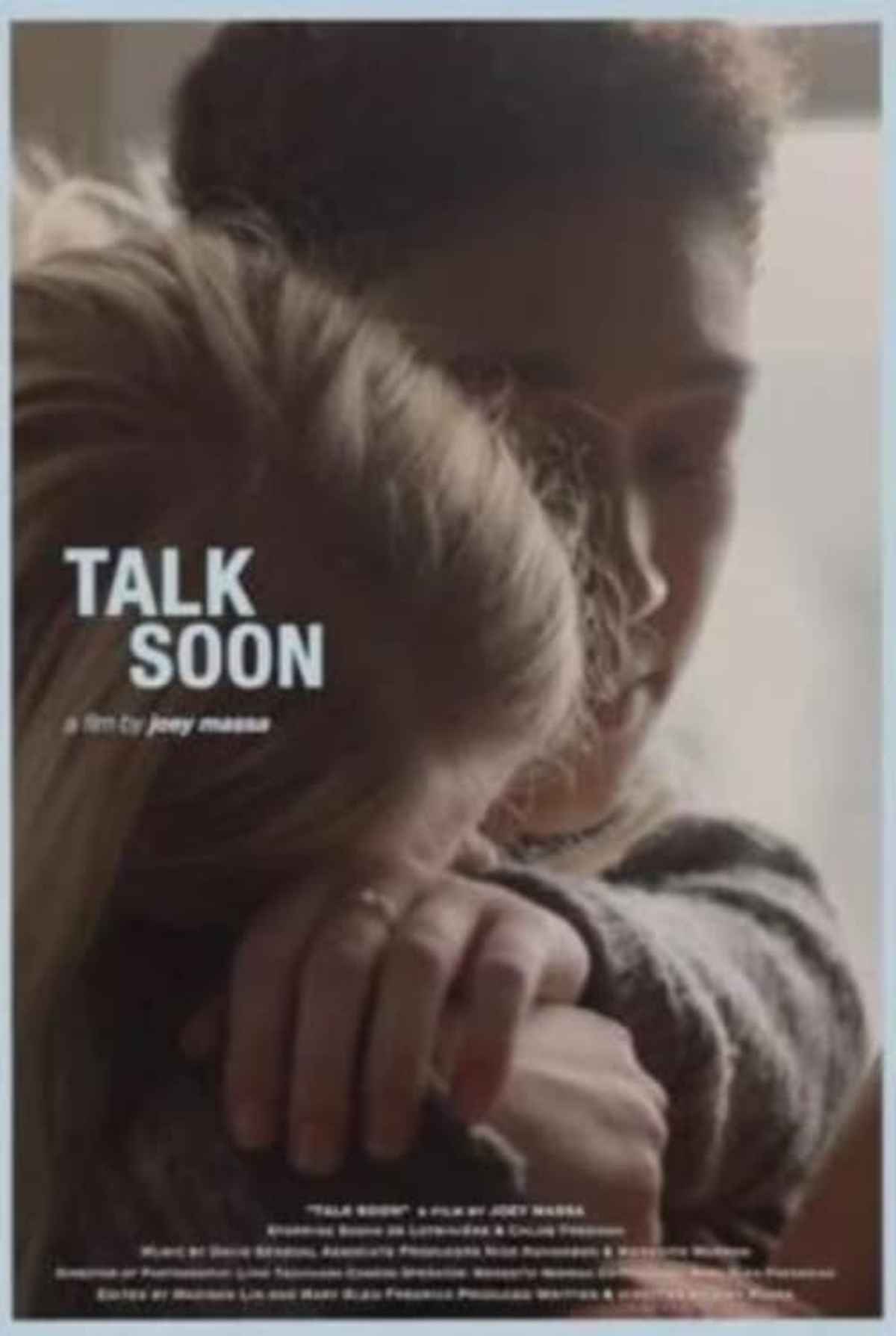 Watch Talk Soon Movie Online, Release Date, Trailer, Cast and Songs Film