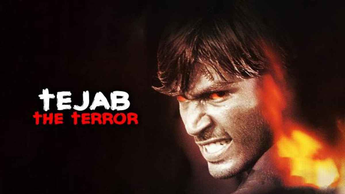 Tejab: The Terror