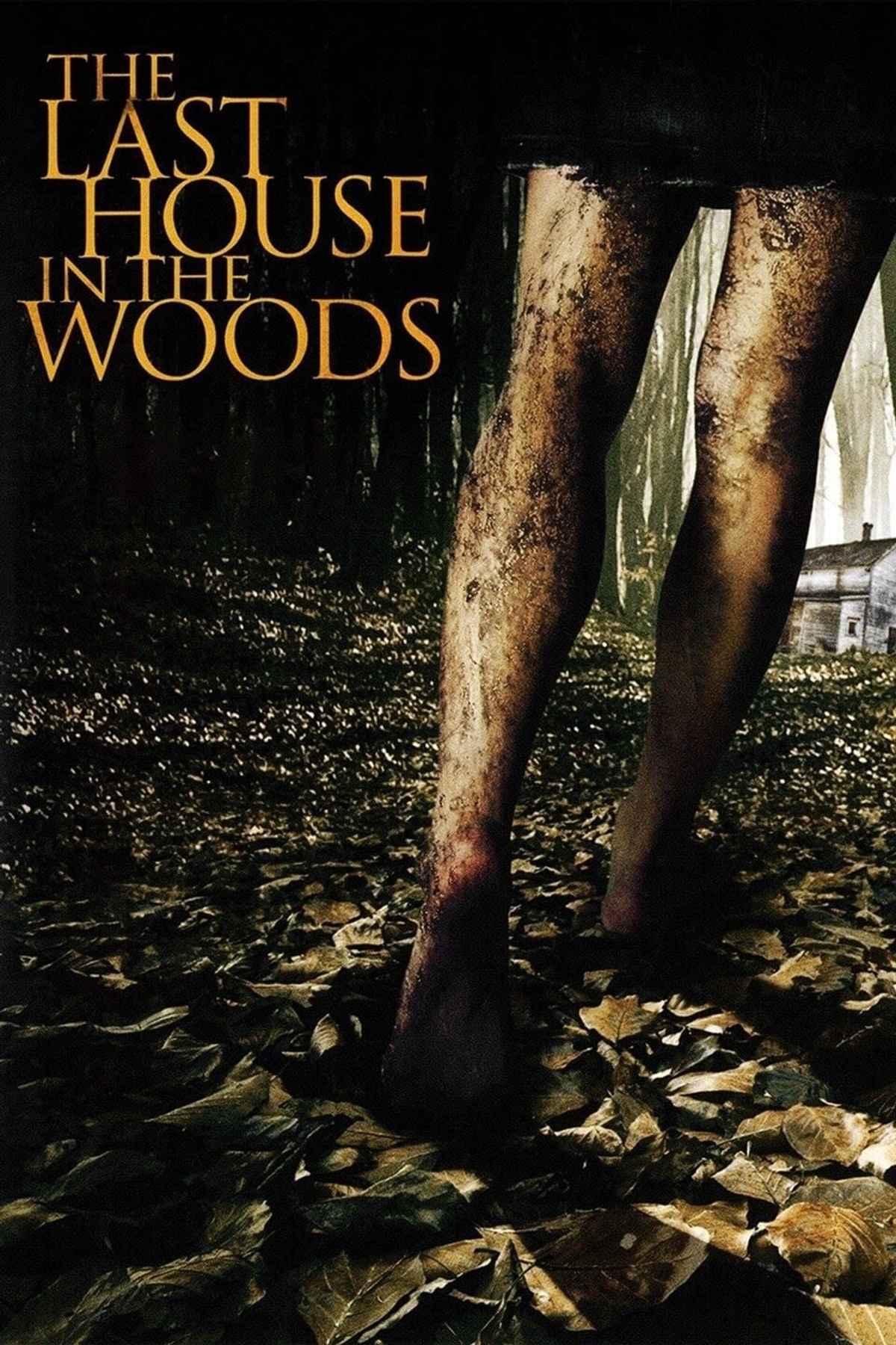 Watch The Last House In The Woods Full Movie Online Horror Film