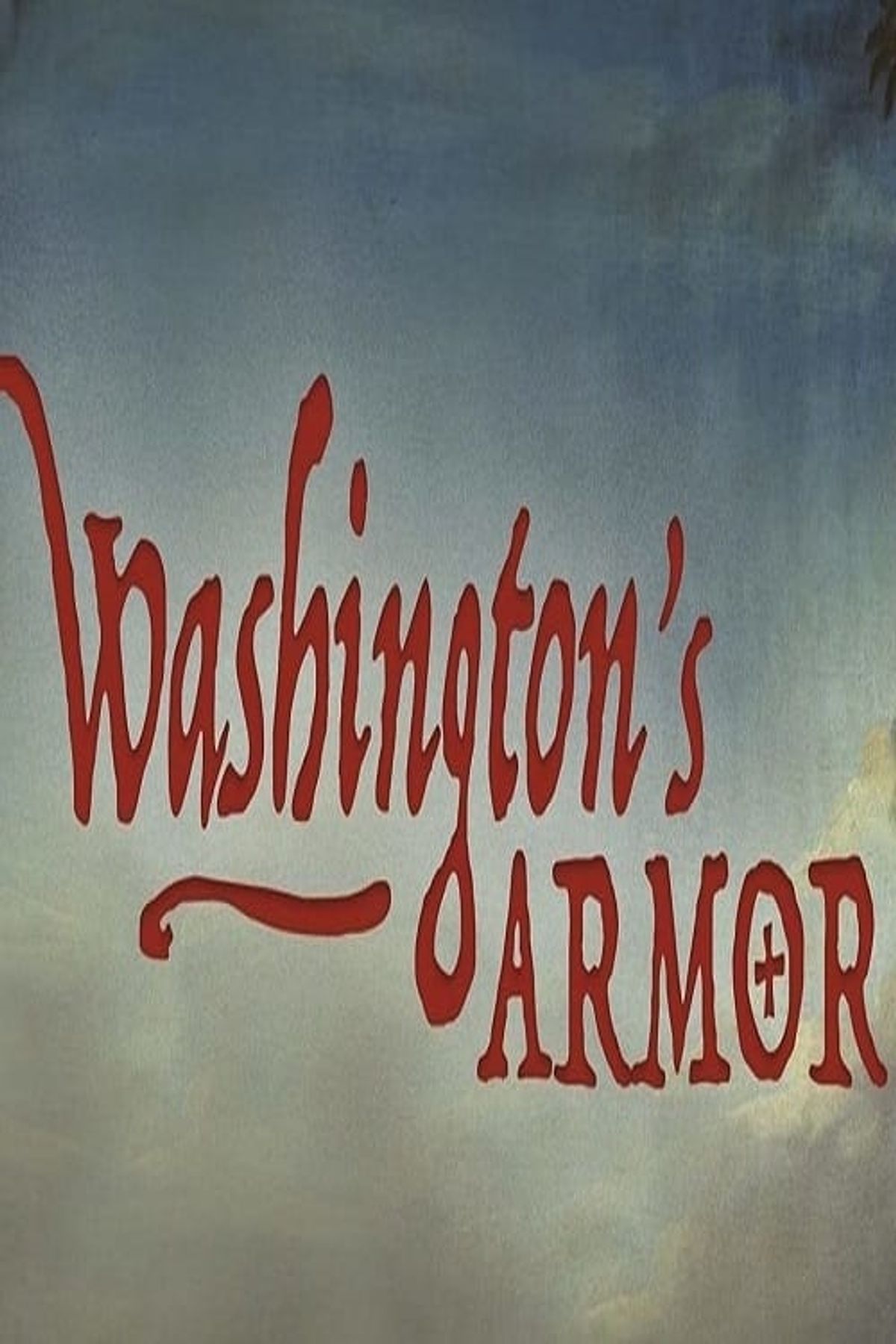Watch Washington's Armor Full Movie Online, Release Date, Trailer, Cast and Songs - Vimarsana News