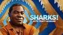 Tracy Morgan Presents: Sharks! with Tracy Morgan Poster 1
