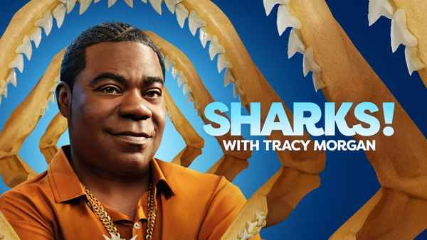Tracy Morgan Presents: Sharks! with Tracy Morgan Poster 1
