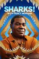 Tracy Morgan Presents: Sharks! with Tracy Morgan Poster 3