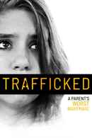 Trafficked: A Parent's Worst Nightmare Poster 5