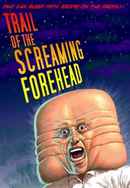 Trail of the Screaming Forehead Poster 3