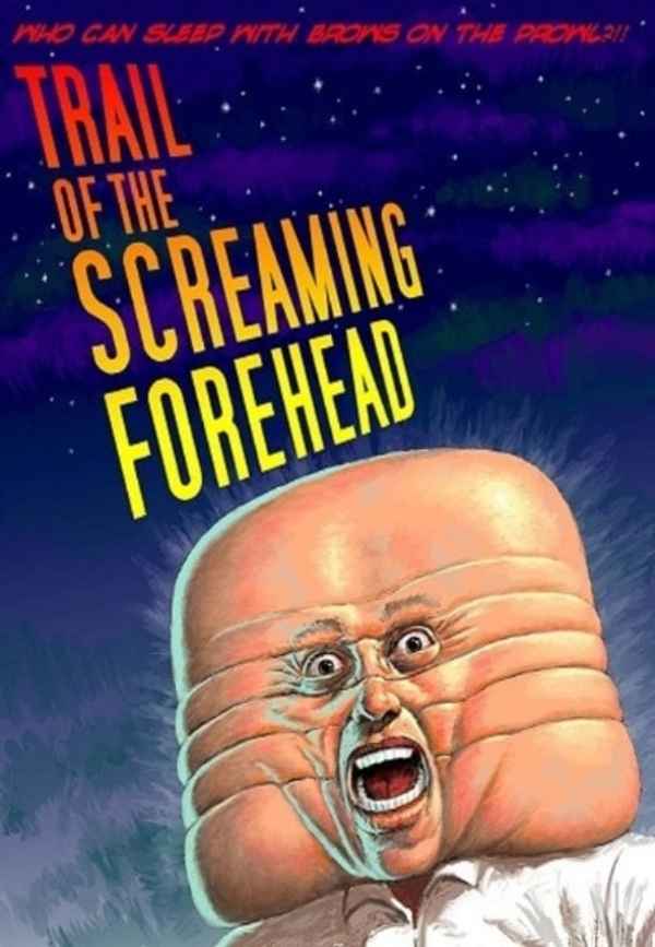 Trail of the Screaming Forehead Poster 3